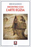 Incontro con l'Arte Egizia — Libro
