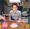 Incredibilmente Crudo — Libro