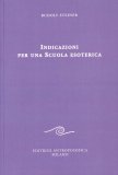 Indicazioni per una Scuola Esoterica  — Libro