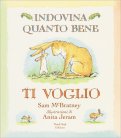 Indovina Quanto Bene ti Voglio - Formato Grande — Libro