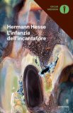 L' INFANZIA DELL'INCANTATORE
di Hermann Hesse