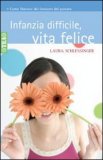 Infanzia Difficile, Vita Felice — Libro