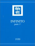 INFINITO - VOL. 1
1930 - I libri dell'Agni Yoga, ispirati dal Maestro Moria e altri Maestri

