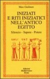 Iniziati e Riti Iniziatici nell'antico Egitto  — Libro