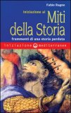 Iniziazione ai Miti della Storia   — Libro
