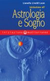 Iniziazione all'Astrologia e Sogno  — Libro