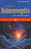 Iniziazione alla Biotransagenetica — Libro