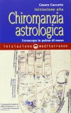 Iniziazione alla Chiromanzia Astrologica  — Libro