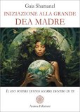 Iniziazione alla Grande Dea Madre — Libro