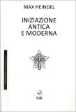 Iniziazione Antica e Moderna — Libro