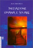 Iniziazione Umana e Solare — Libro