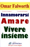 Innamorarsi Amare Vivere Insieme  — Libro