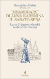 Innamorarsi di Anna Karenina il Sabato Sera — Libro
