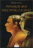Innamorarsi nell'Antico Egitto — Libro