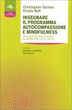Insegnare il Programma Autocompassione e Mindfulness — Libro