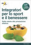 Integratori per lo Sport e il Benessere  — Libro
