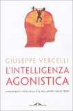 L'Intelligenza Agonistica — Libro