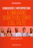 Conoscere e Interpretare il Linguaggio Segreto Di Corpo E Volto — Libro