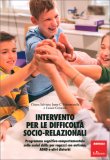 Intervento per le Difficoltà Socio-Relazionali — Libro