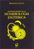 Introduzione alla Numerologia Esoterica — Libro