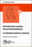 Introduzione Pratica all'Auricolomedicina — Libro