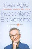 Invecchiare? È divertente — Libro