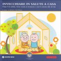 Invecchiare in Salute e a Casa — Libro