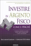 Investire in Argento Fisico: Come e Perché — Libro