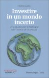 Investire in un Mondo Incerto — Libro
