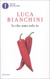 Io che Amo solo Te — Libro