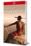 Io Ero l'Africa  — Libro