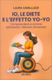 Io, le Dieta e l'Effetto Yo-Yo — Libro
