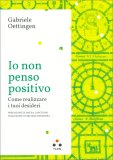 Io Non Penso Positivo — Libro