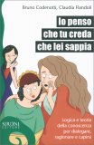 Io Penso che Tu Creda che Lei Sappia — Libro