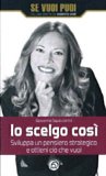 Io Scelgo Così — Libro