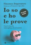Io so e ho le Prove  - 10 anni Dopo — Libro