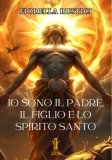 Io Sono il Padre, il Figlio e lo Spirito Santo — Libro