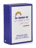 Io Sono Te - Per Bimbi Grandi e Piccoli