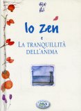 Lo Zen e la Tranquillità dell'Anima  — Libro