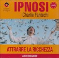 Ipnosi - Attrarre la Ricchezza  — Audiolibro