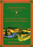Irrigazione Sostenibile - La Buona Pratica Irrigua  — Libro