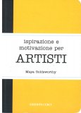 Ispirazione e Motivazione per Artisti — Libro