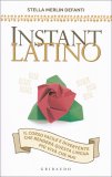 Istant Latino - Il Corso Facile e Divertente — Libro