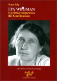Ita Wegman e la Forza Terapeutica del Goetheanum — Libro