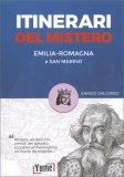 Itinerari del Mistero - Emilia Romagna e San Marino — Libro