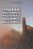 Itinerari nel Parco Nazionale Dolomiti Bellunesi — Libro