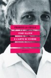 Ivan Illich E L'arte Di Vivere