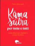 Kamasutra per Tutte e Tutti — Libro