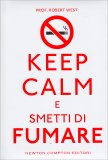 Keep Calm e Smetti di Fumare — Libro