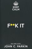 Keep Calm & F**k It — Libro